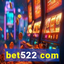 bet522 com